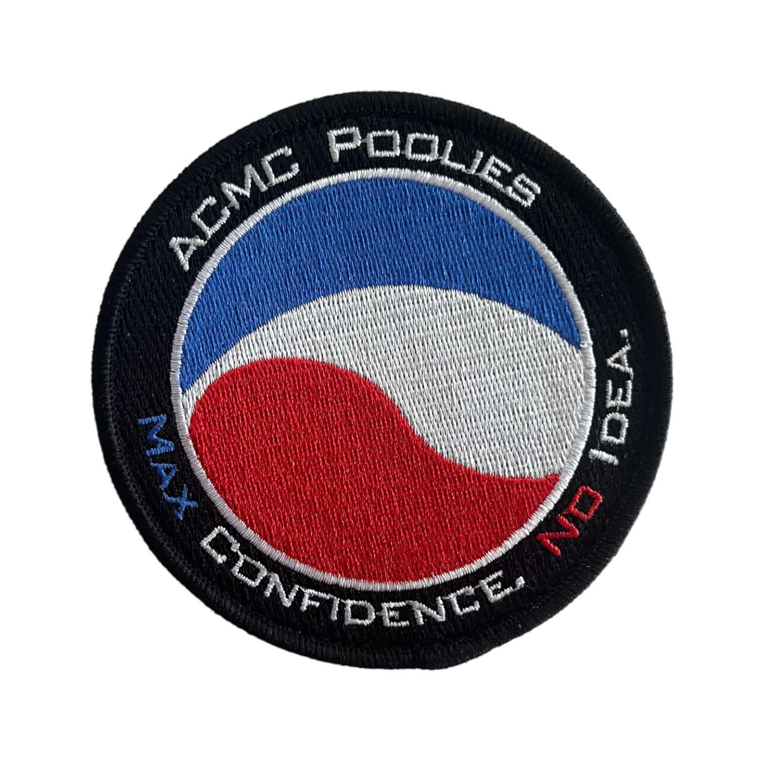 ACMC POOLIES MAX CONFIDENCE NO IDEA Patch BP114 Allied Militaria